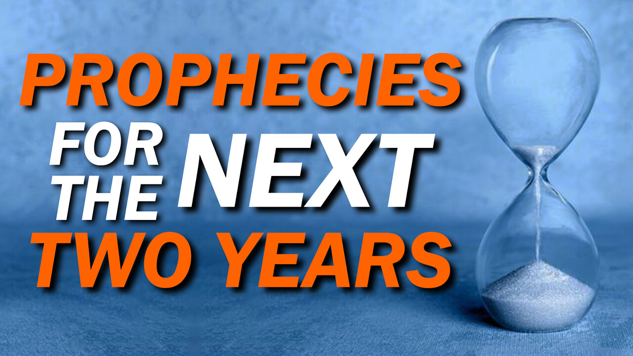 Prophecies for the Next Two Years 04/01/2022