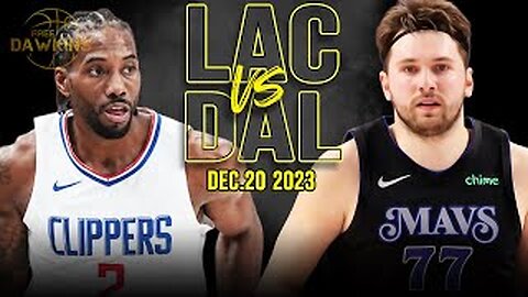 Los Angeles Clippers vs Dallas Mavericks Full Game Highlights | December 20, 2023 | FreeDawkins