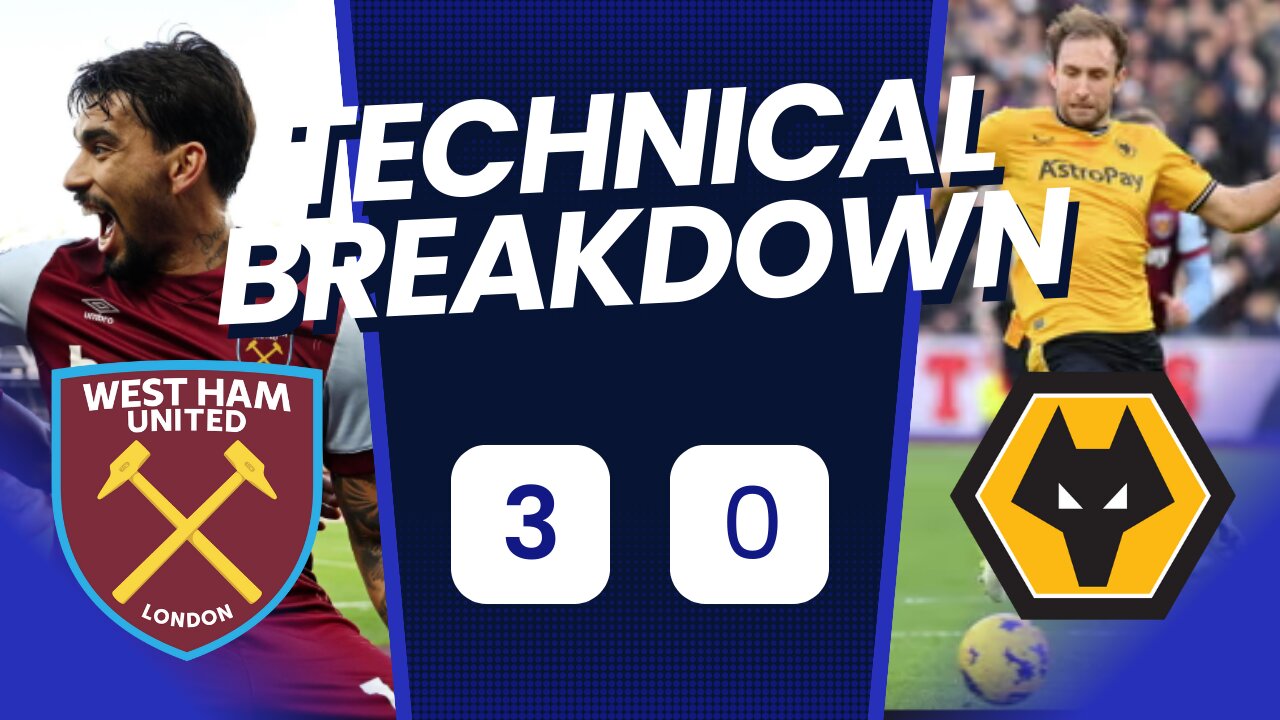 Same goal 3 times? West Ham 3-0 Wolves Technical Analysis
