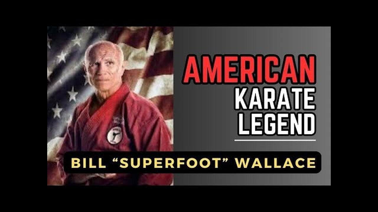 Bill "Superfoot" Wallace - Legend