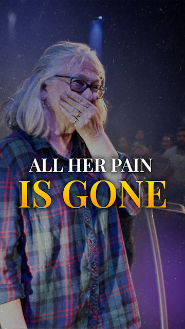 The Holy Spirit Healed Her Pain Completely