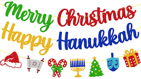 CHRISTMAS (AND HANUKKAH) EVE MESSAGE