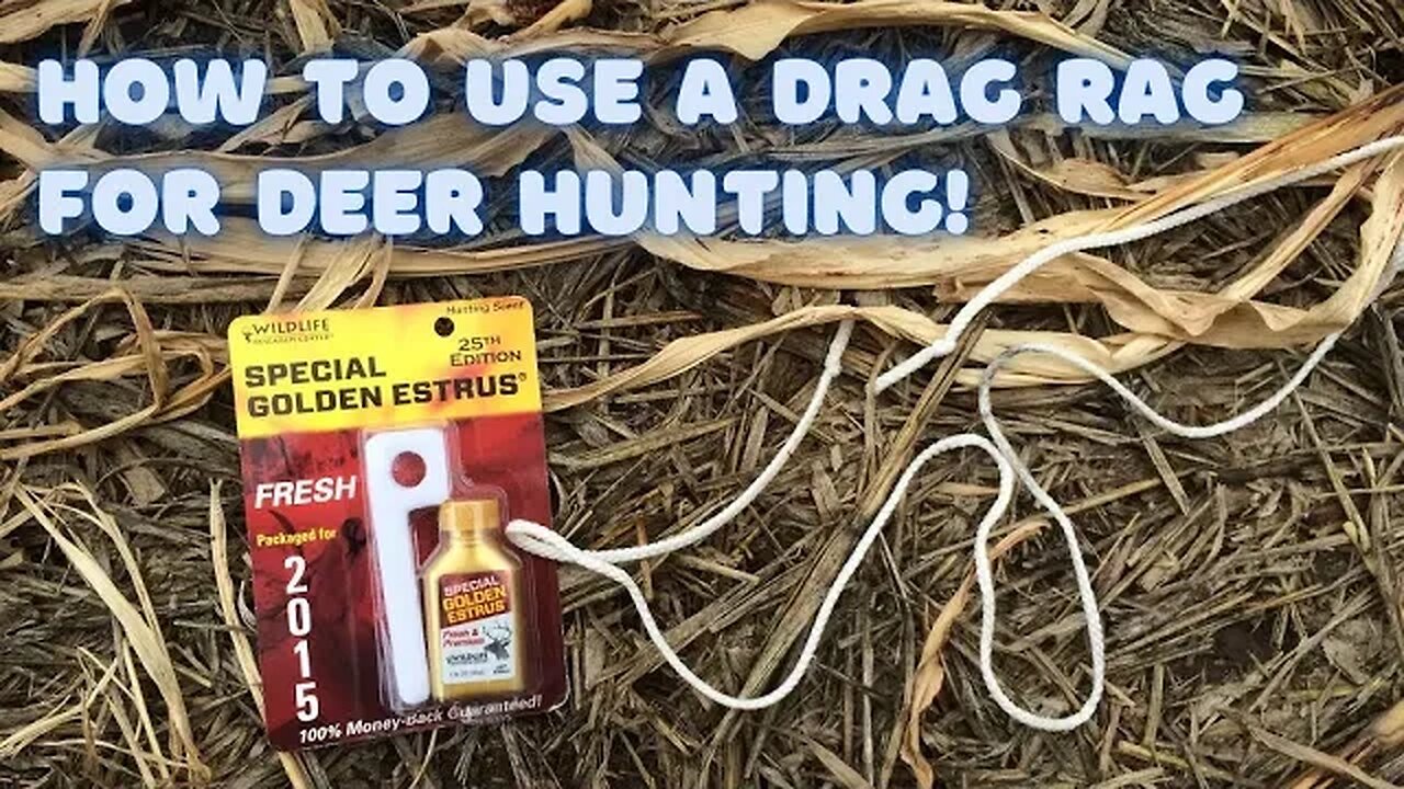 The BEST way to use a drag rag for deer hunting