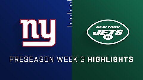 Giants vs. Jets highlights Preseason Week 3