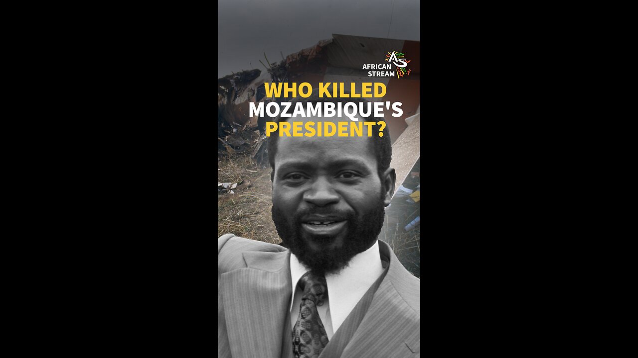 Who Killed Mozambique’s President?