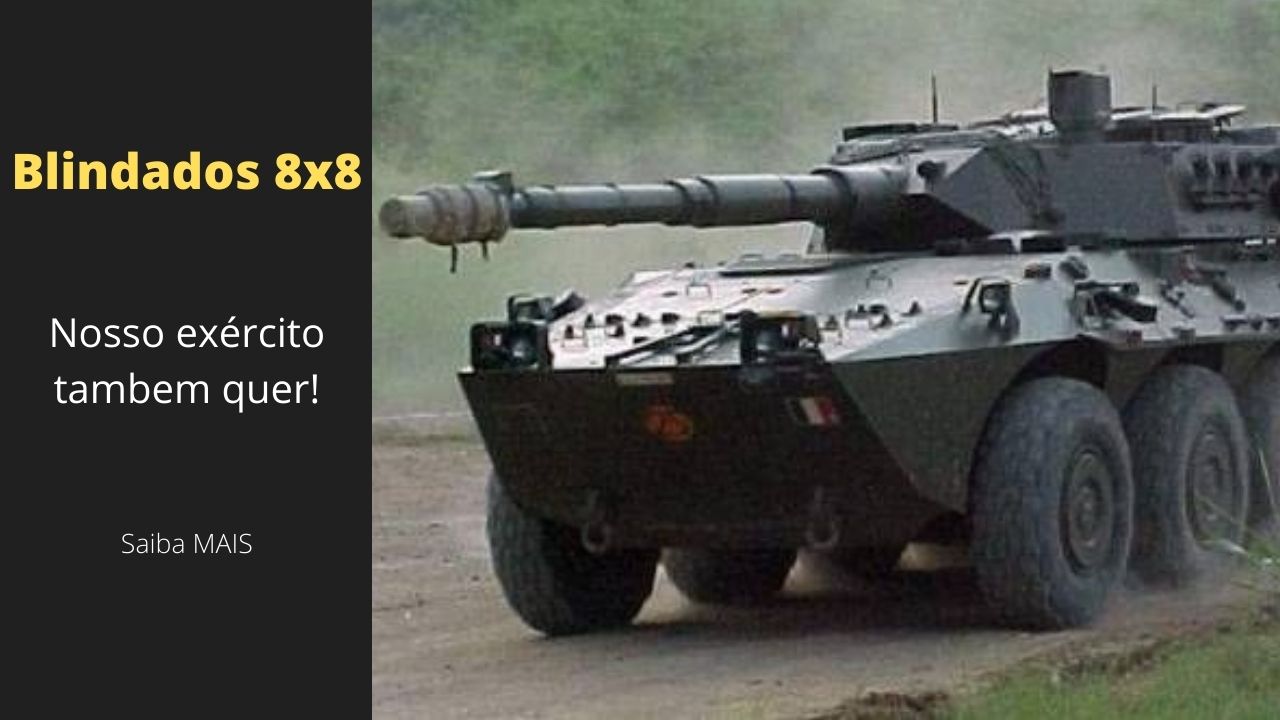 O Exército Brasileiro também quer um blindado 8x8