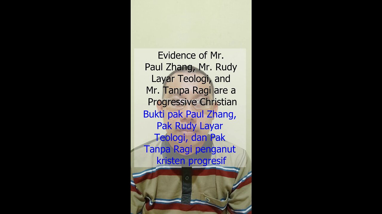 Evidence of Mr. Paul Zhang, Mr. Rudy Layar Teologi & Mr. Tanpa Ragi are a Progressive Christian