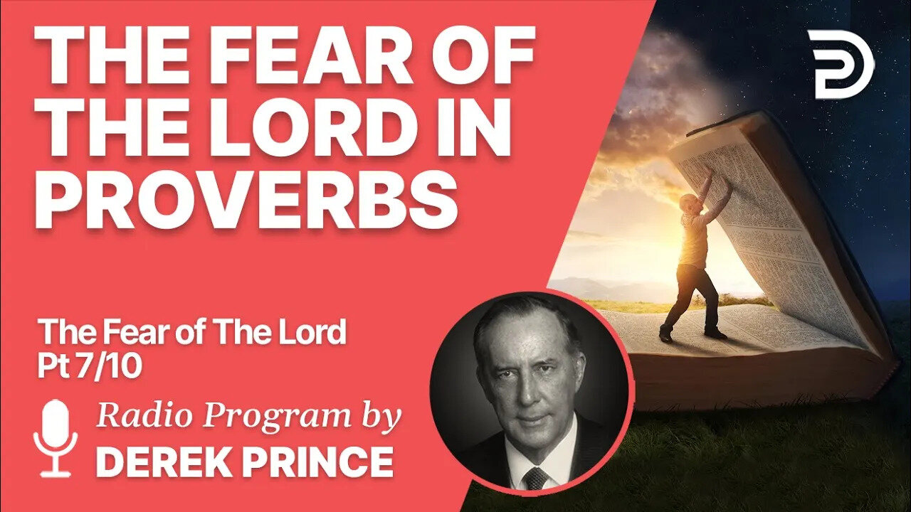 The Fear of the Lord 7 of 10 - In Proverbs