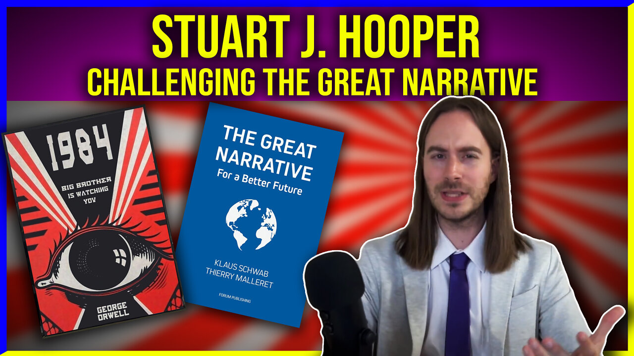 Stuart J. Hooper On The Globalist Narrative