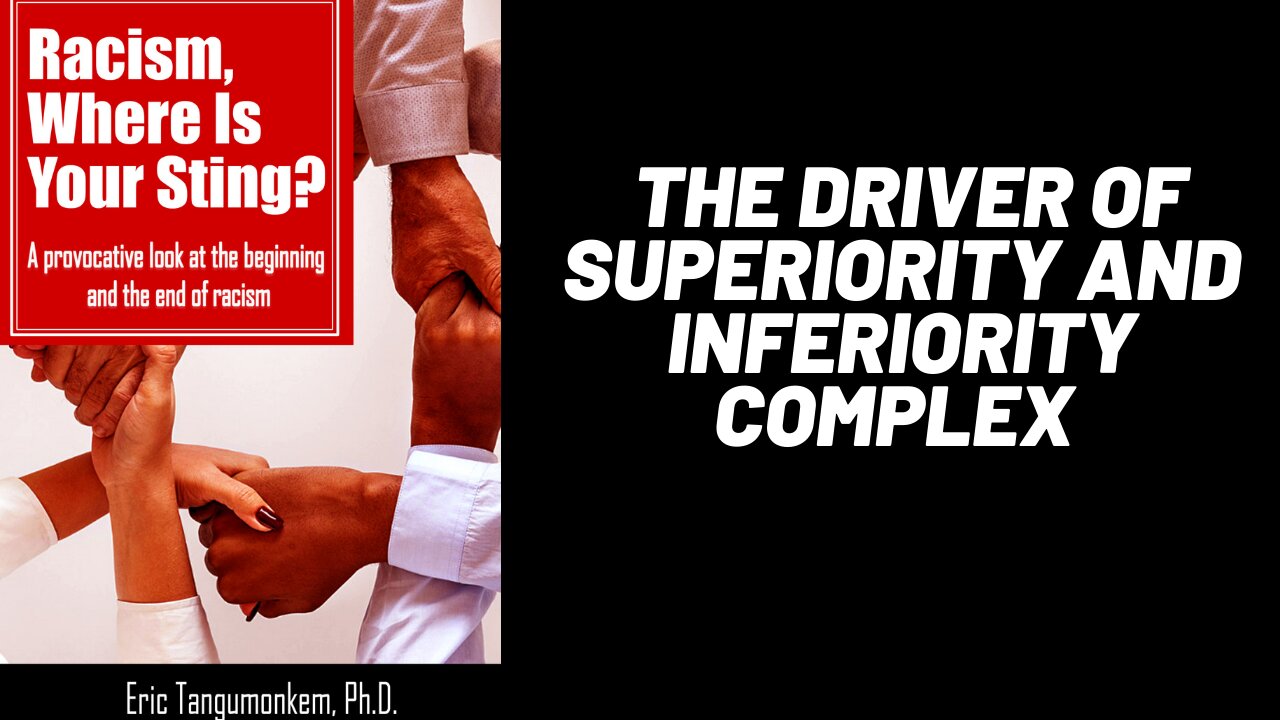The driver of superiority complex
