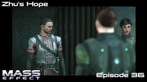 Mass Effect 1 - Let's Play - Zhu's Hope - EP36