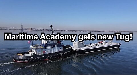 Maritime Academy gets new Tug!