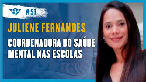 🔵🧠 SAÚDE MENTAL NAS ESCOLAS COM JULIENE FERNANDES E FABÍOLA ORLANDO | Podcast São Fatos #51