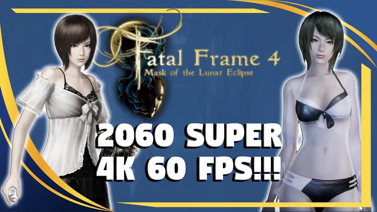 FATAL FRAME IV MASK OF THE LUNAR ECLIPSE STEAM EDITION: 4K 60 FPS