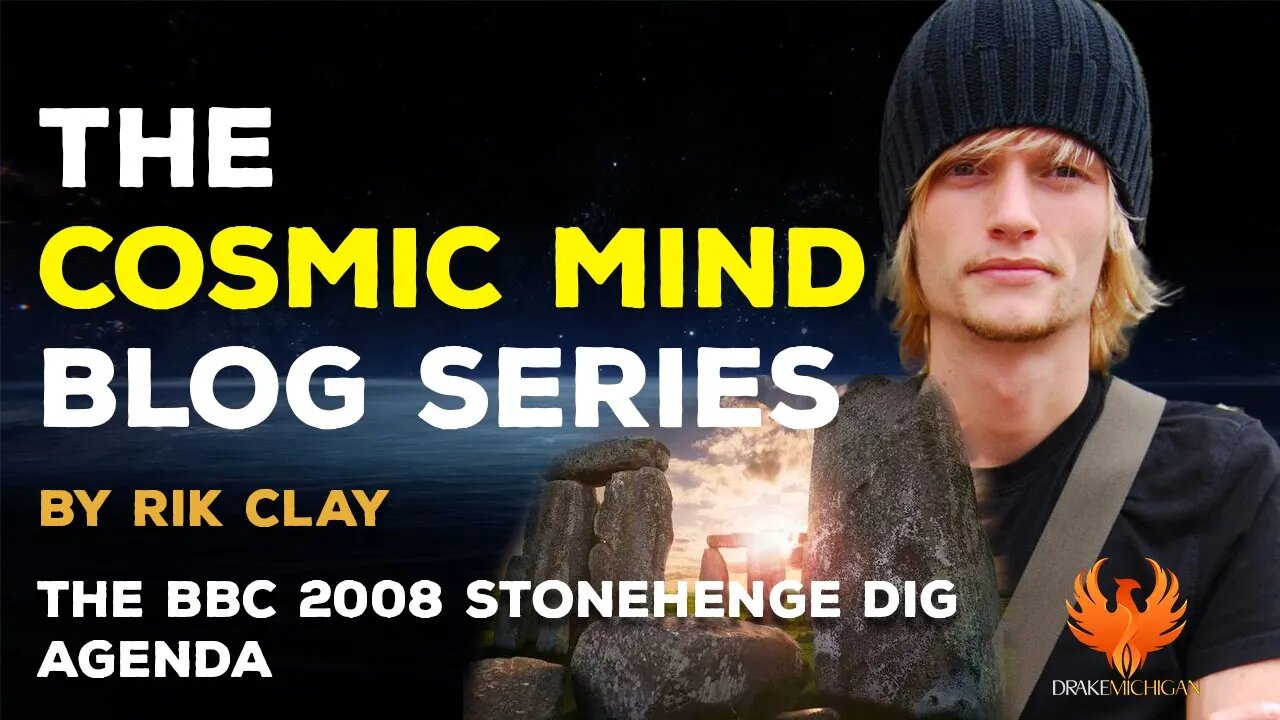 The Rik Clay Blog Series - The BBC 2008 Stonehenge Dig Agenda