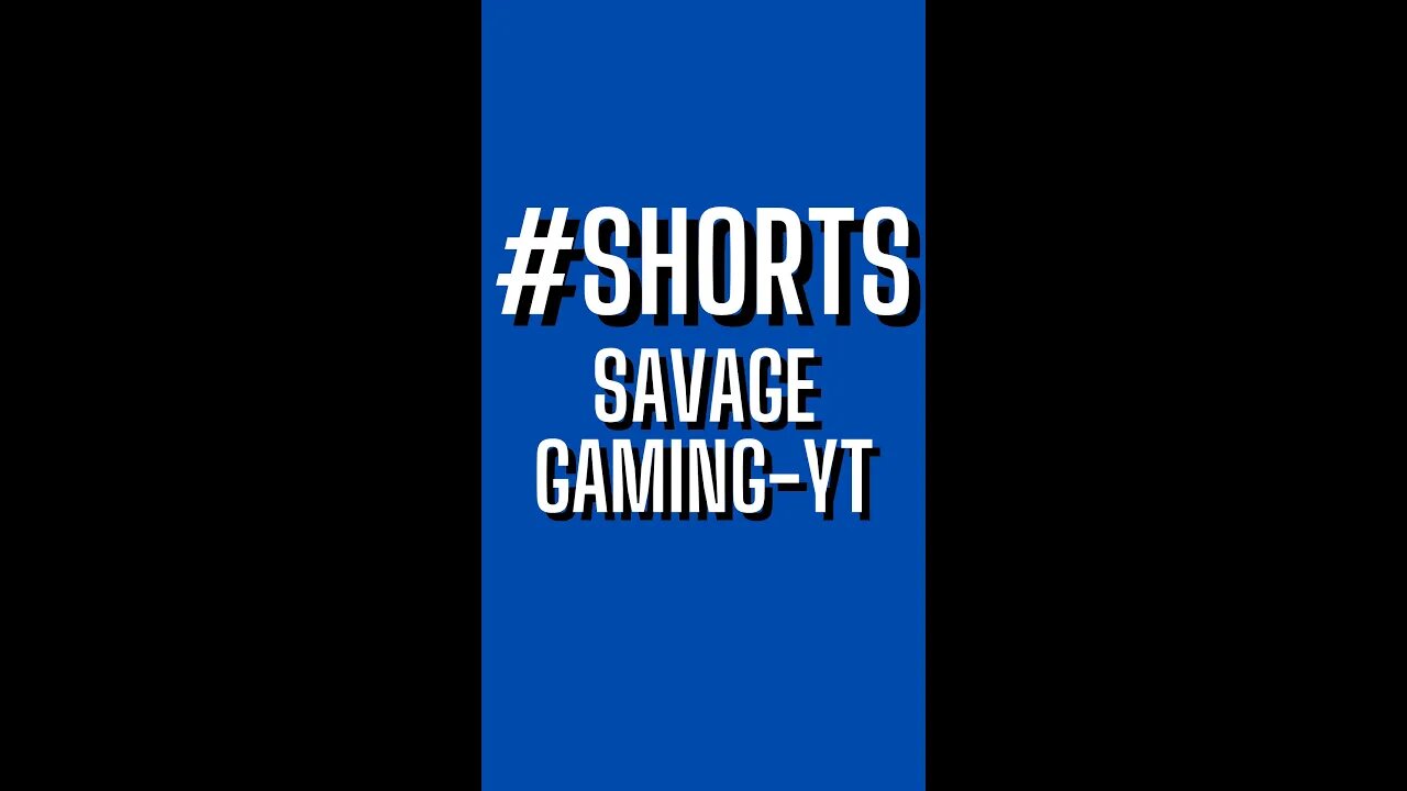 SAVAGE GAMING-YT #shorts #shortsvideo