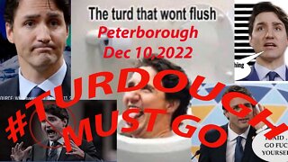 Turdeau Must Go, Canada protests it’s dictator. Peterborough rally #TurdeauMustGo