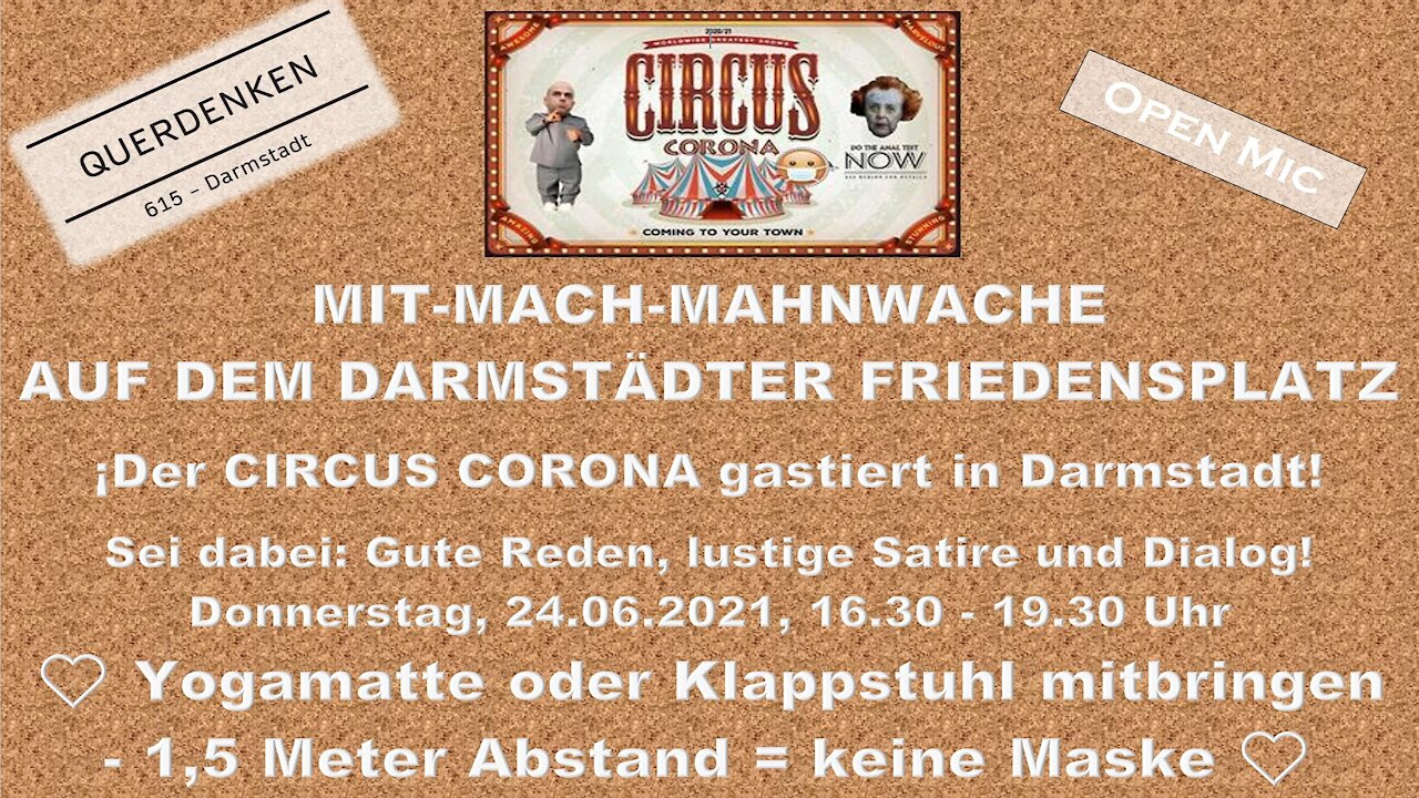 "Wahnmache" 24.06.21 bei uns in Darmstadt - nur echt mit Circüs Corona im Hintergrund