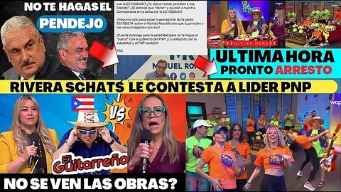 El Guitarreño hoy Última hora Pronto Arresto y Rivera Schatz Manda FUEGO a PNP