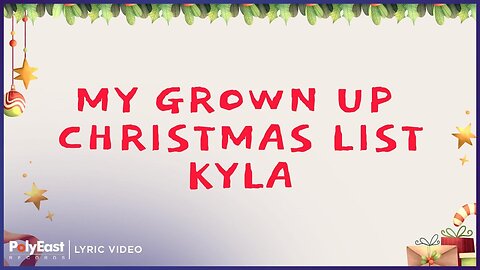 Kyla - My Grown Up Christmas List (Lyric Video)