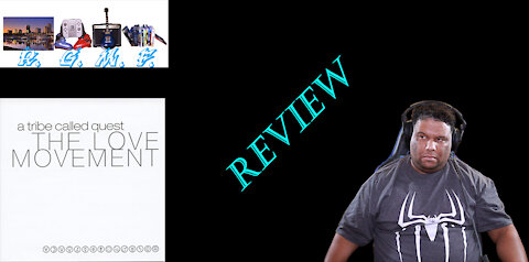 A Tribe Called Quest - The Love Movement Album Review