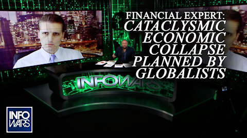 ⁣Financial Expert: Cataclysmic Economic Collapse Planned by Globalists