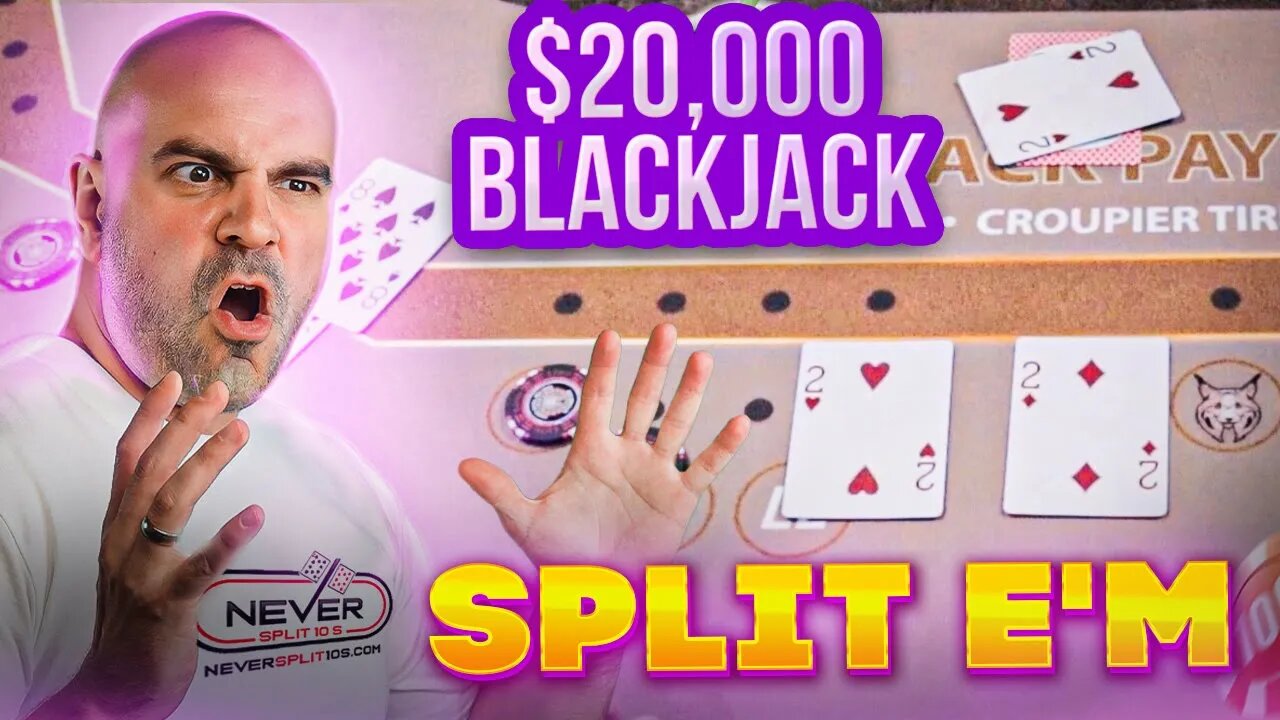 Insane $20,000 Blackjack Grind - Blackjack Strategy - E248