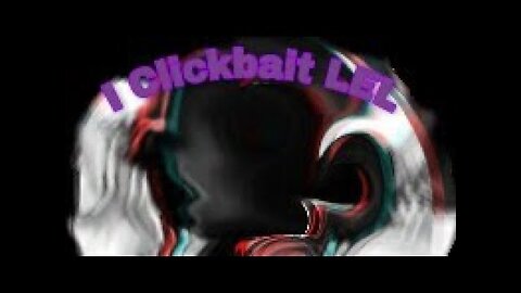 (2018 Thankstank REUPLOAD) Clickbait cringe