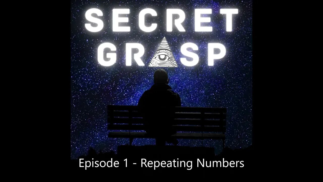 Secret Grasp Podcast - Episode 1 - Repeating Numbers (2/22/2022, 11:11, 444, 777)