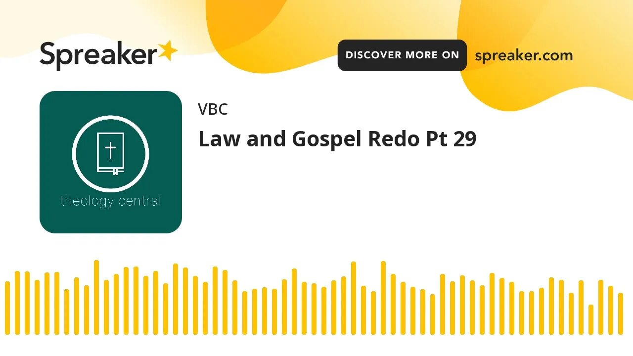 Law and Gospel Redo Pt 29