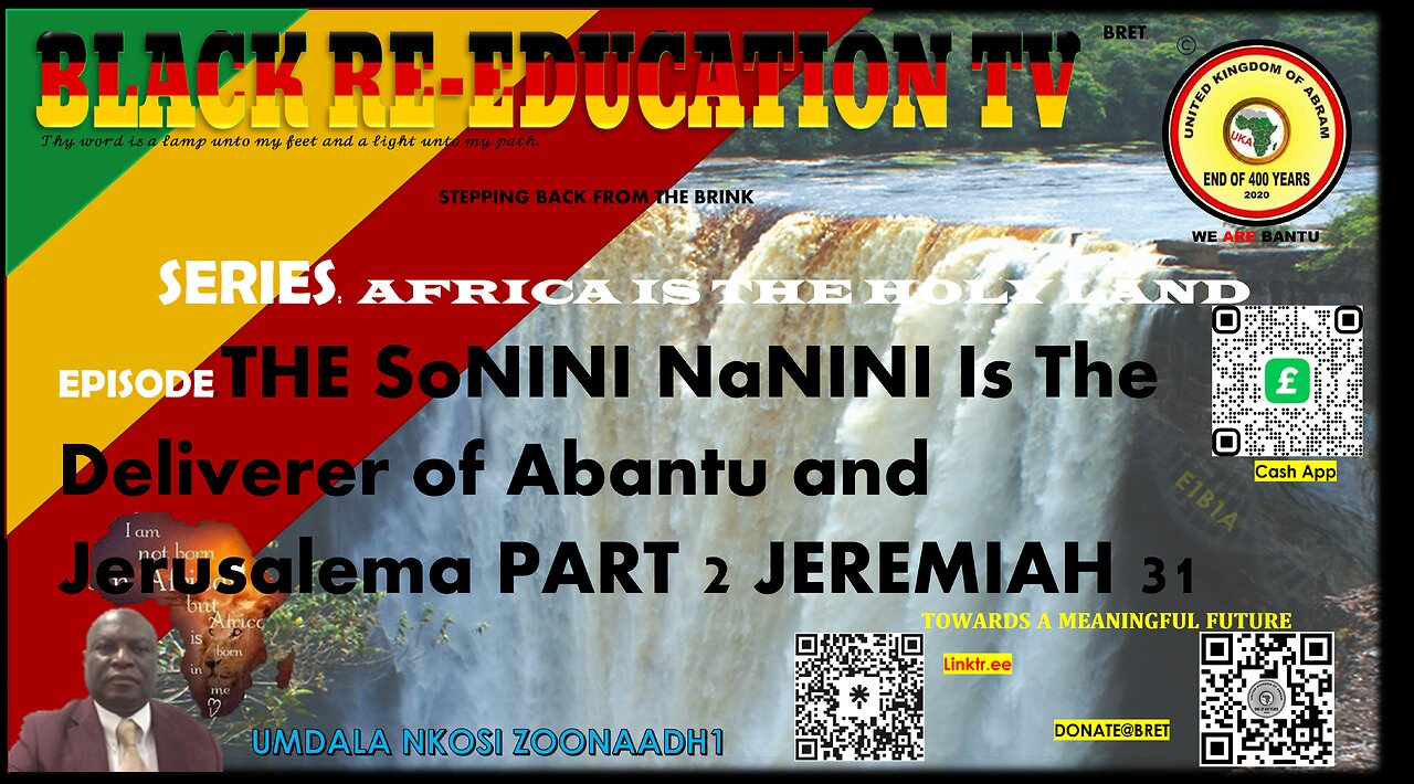 THE SoNINI NaNINI Is The Deliverer of Abantu and Jerusalema PART 2- Jerimiah 31