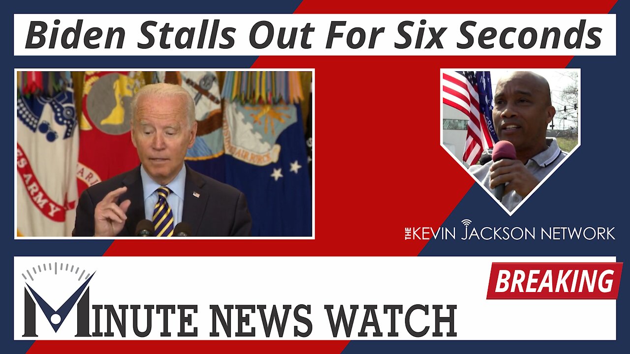 Biden Stalls Out For Six Seconds - The Kevin Jackson Network