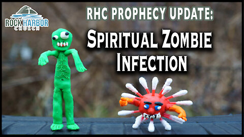 Spiritual Zombie Infection [Prophecy Update]