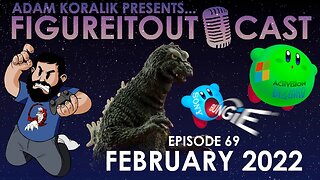 FigureItOutcast - February 2022! - Adam Koralik