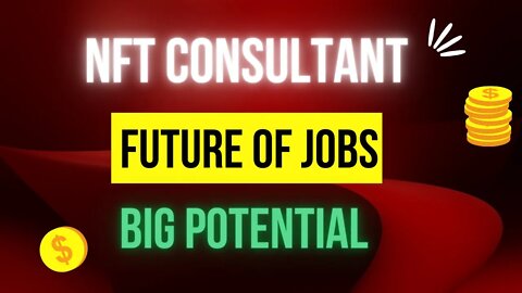 🎯NFT Consultant: A Future of Jobs in Web 3.0?👀