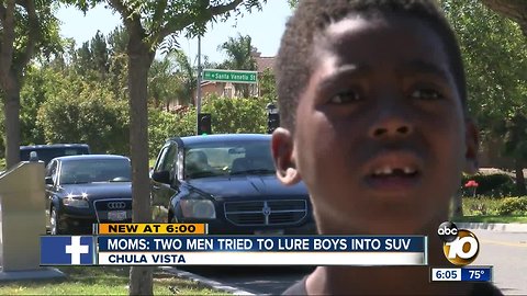 Chula Vista mom: Men tried to lure boys into SUV