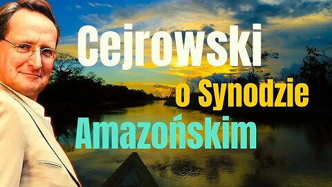 Cejrowski o Synodzie Amazońskim 2019/10/28 Studio Dziki Zachód odc. 32 cz. 1