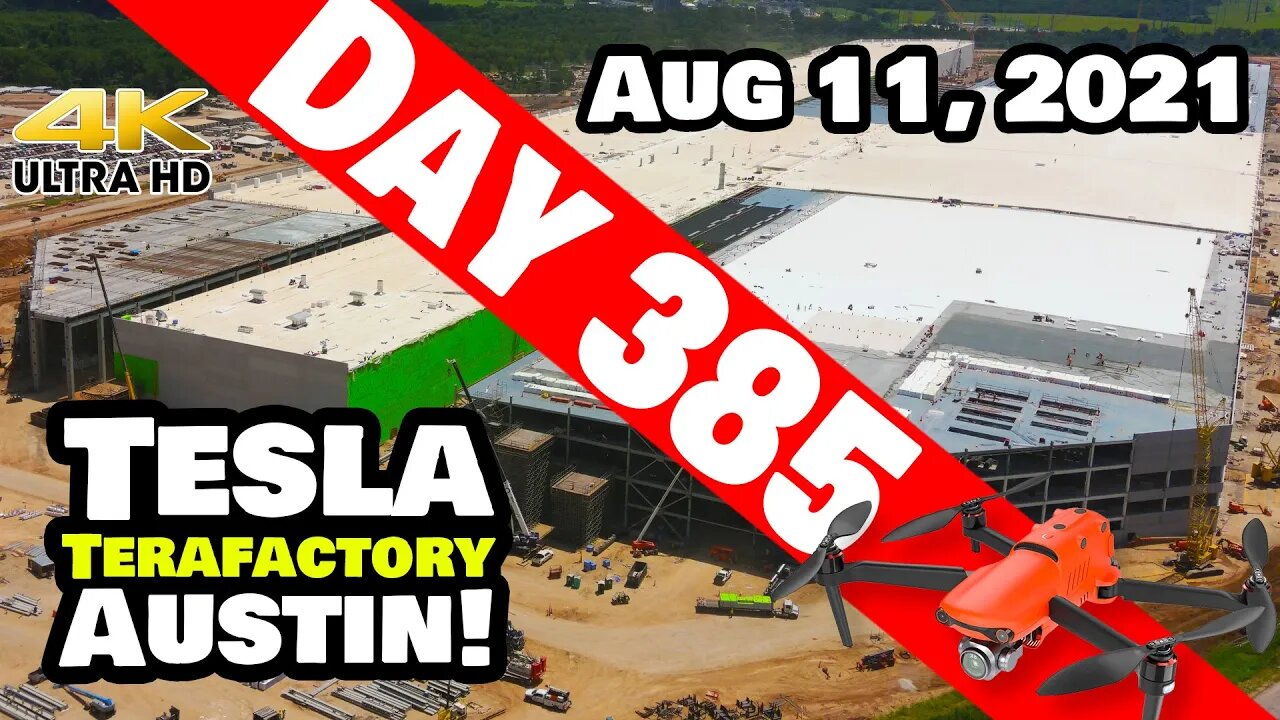 Tesla Gigafactory Austin 4K Day 385 - 8/11/21 - Terafactory Texas - GIGA TEXAS CONSTRUCTION UPDATE!