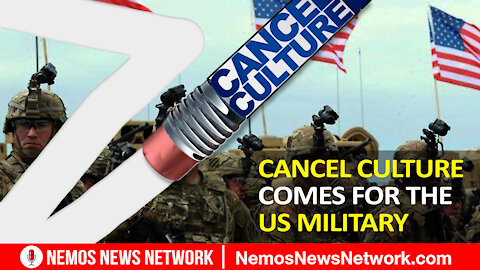 Cancel Culture Comes for the US Military, 2 More States to Audit 2020 Election