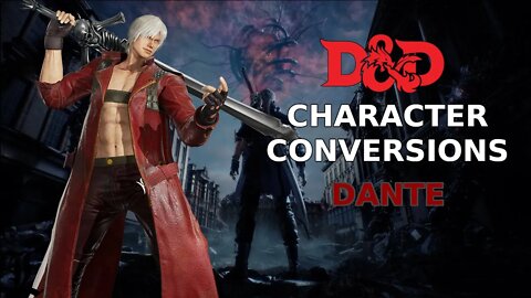 Character Conversions - Dante [Devil May Cry]