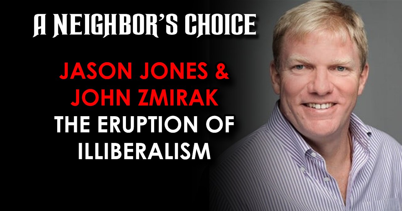 The Eruption of Illiberalism, Jason Jones Guest Hosts (Audio)