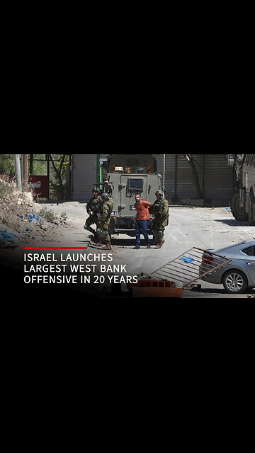 Israel army launches largest West Bank offensive in 20 years, orders evacuations as death toll rises