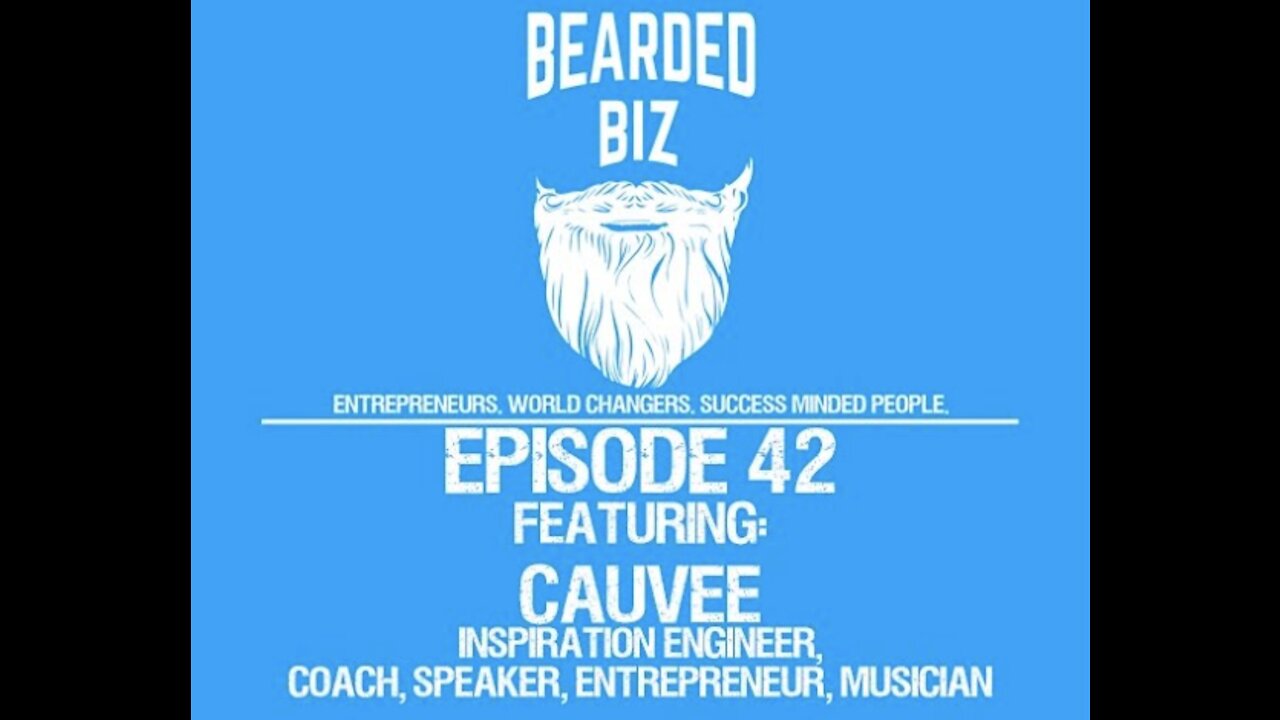 Ep. 42 - Cauvee - Inspiration Engineer - TedX Speaker - Coach - Musician & More!