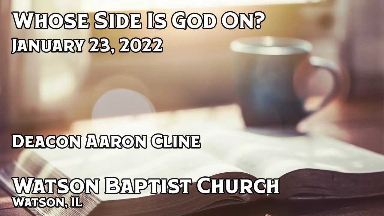 2022 01 23 Whose Side Is God On