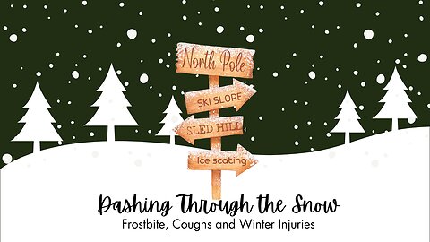 Dashing Through the Snow: Frostbite, Coughs, and Winter Injuries