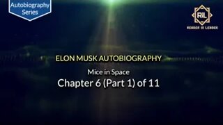 Elon Musk Autobiography Chapter 6 (Part 1) of 11 "Mice in Space" || Reader is Leader.