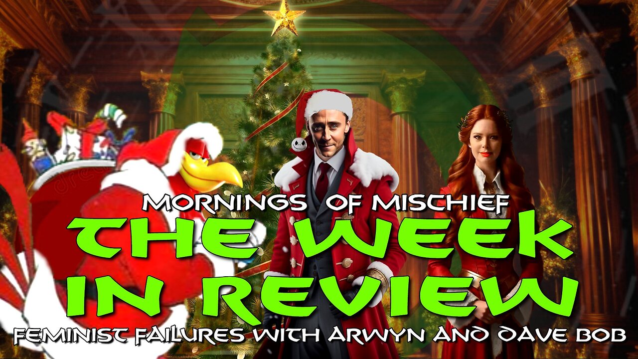 Mornings of Mischief Week in Review - Feminist Failures with Arwyn Avalon & Dave Bob