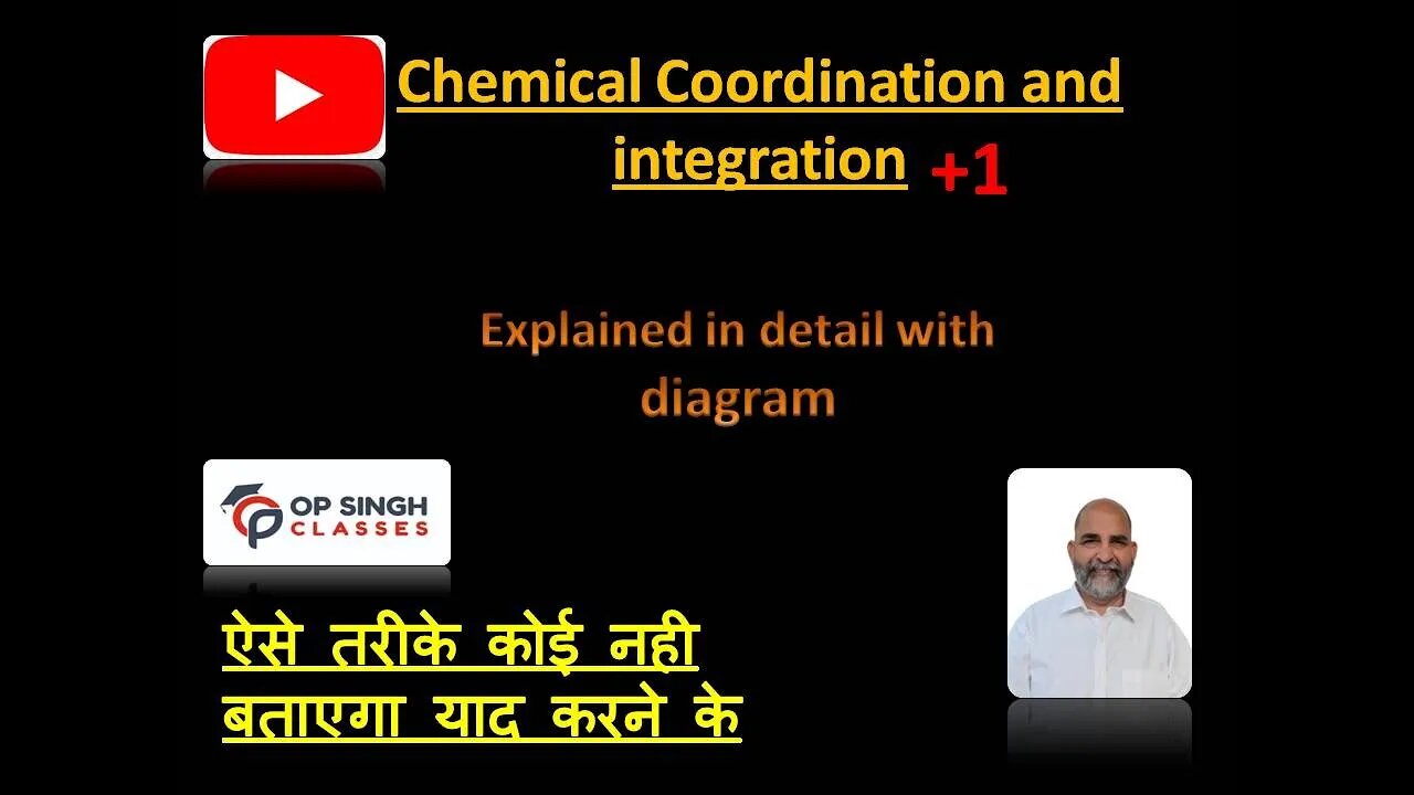 CHEMICAL COORDINATION AND INTEGRATION l Class 11th I Fully detail Video I Dr OP Singh