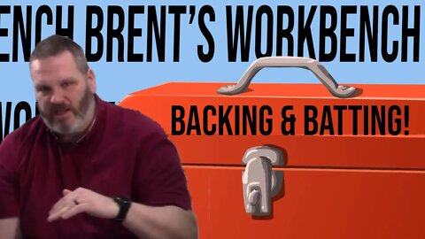 Sizing Your Backing and Batting! Brent's Workbench