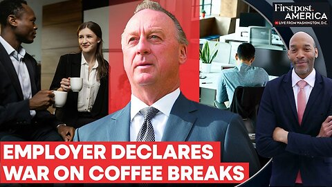 Australian Billionaire Upset with Coffee Breaks, Wants Employes as "Captives" | Firstpost America